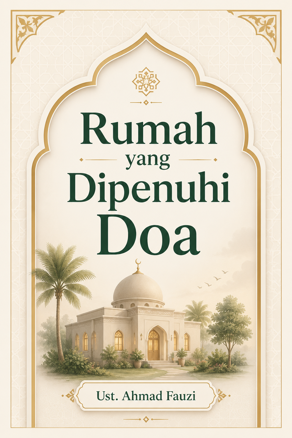 Rumah yang Dipenuhi Doa