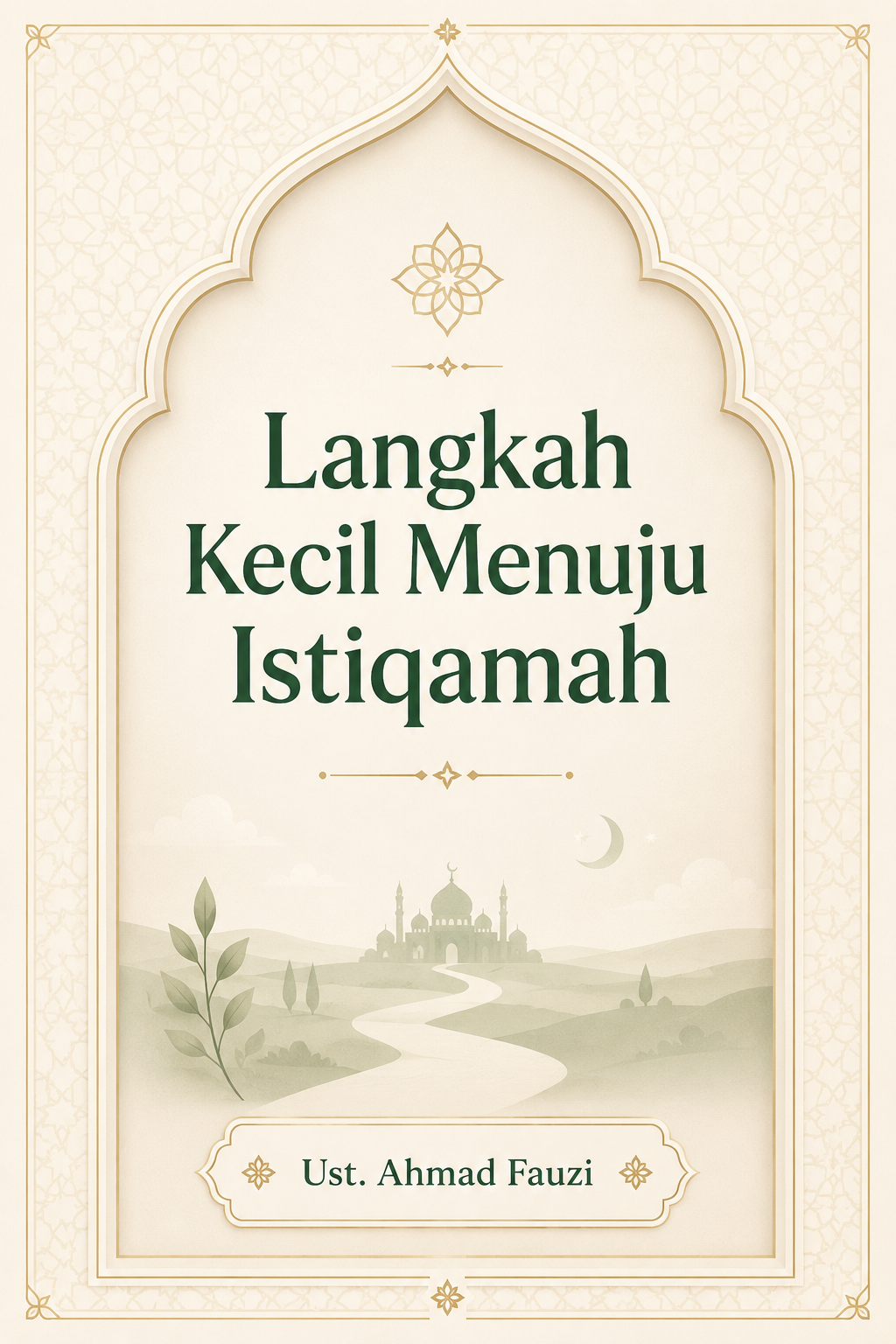 Langkah Kecil Menuju Istiqamah